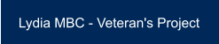 Lydia MBC - Veteran's Project