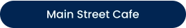 Main Street Cafe